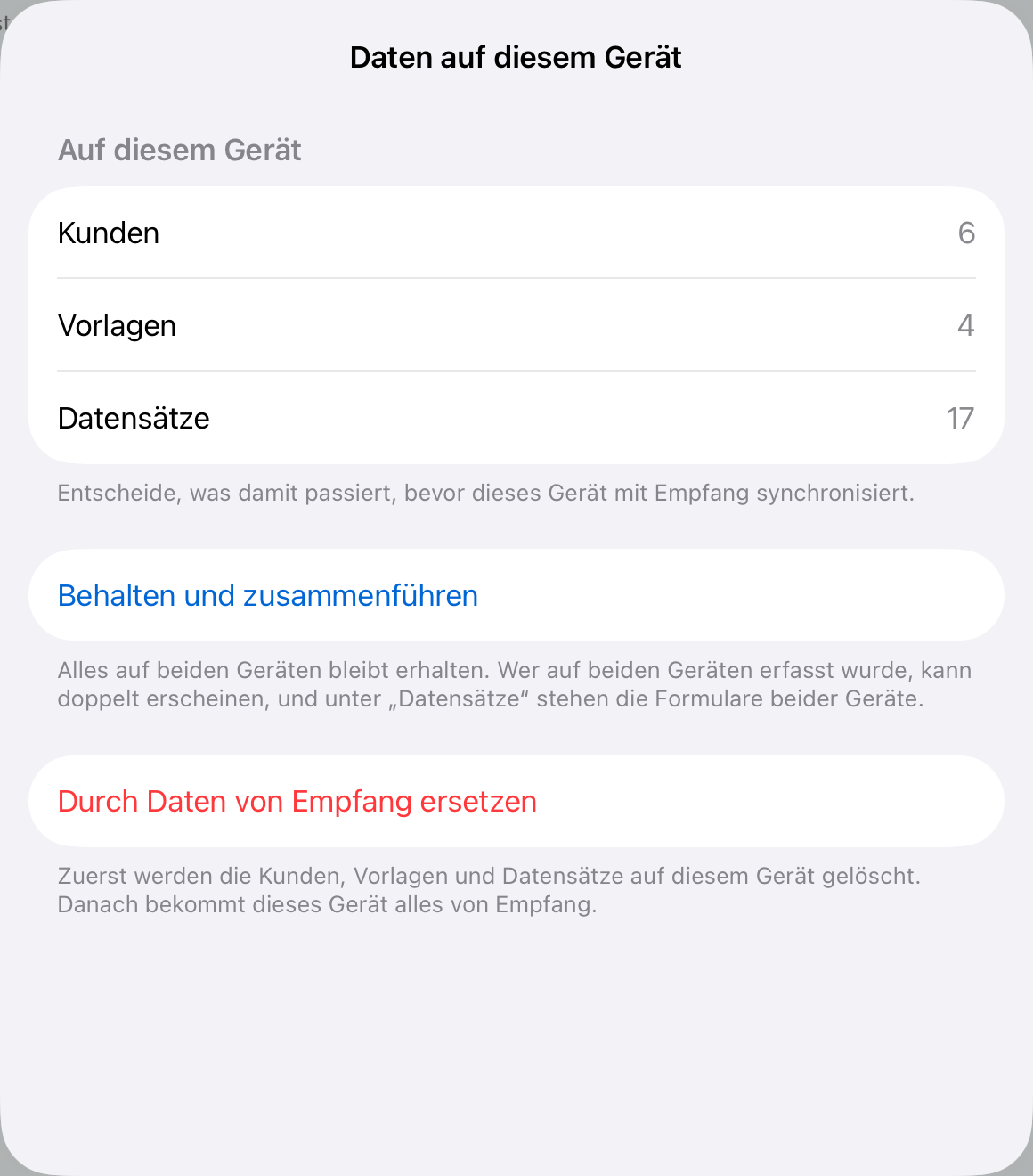 Die Frage an ein beitretendes Gerät mit eigenen Daten: „Behalten und zusammenführen“ oder „Durch Daten von Empfang ersetzen“