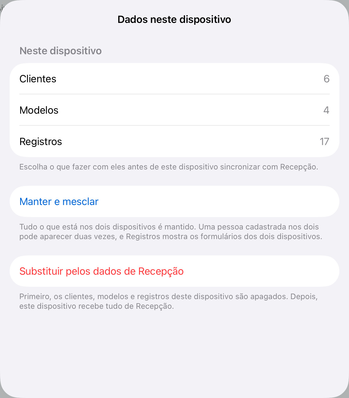 A pergunta que aparece quando o aparelho que entra já tem dados: Manter e mesclar, ou Substituir pelos dados de Recepção